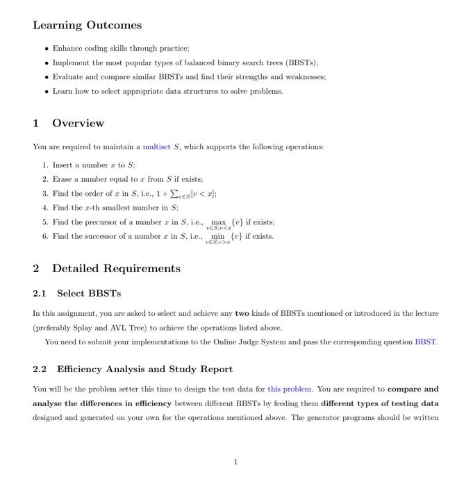 Learning Outcomes
Enhance coding skills through practices
Implement the most popular types of balanced binary search trees (B