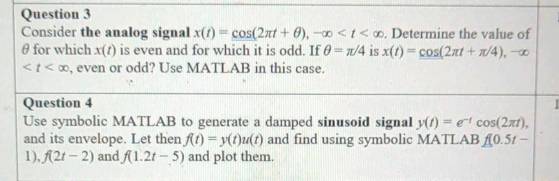 Solved Question 3 Consider the analog signal x(t) = cos(2πt