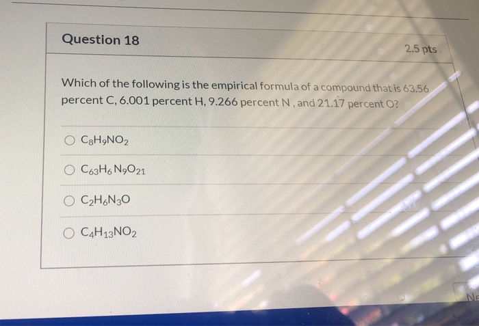 Solved Question 18 2.5 pts Which of the following is the | Chegg.com