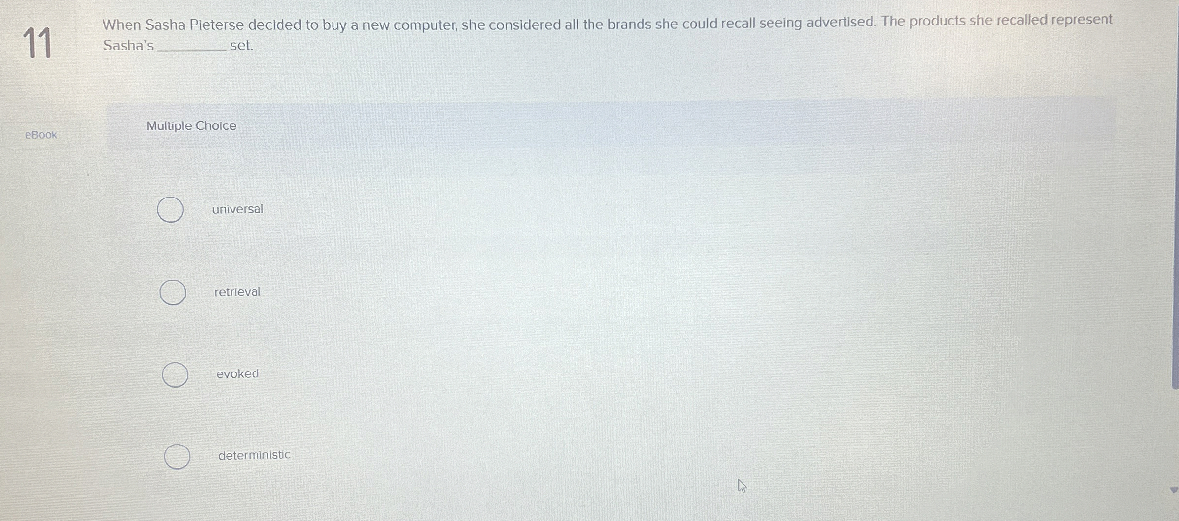 Solved 11When Sasha Pieterse decided to buy a new computer,