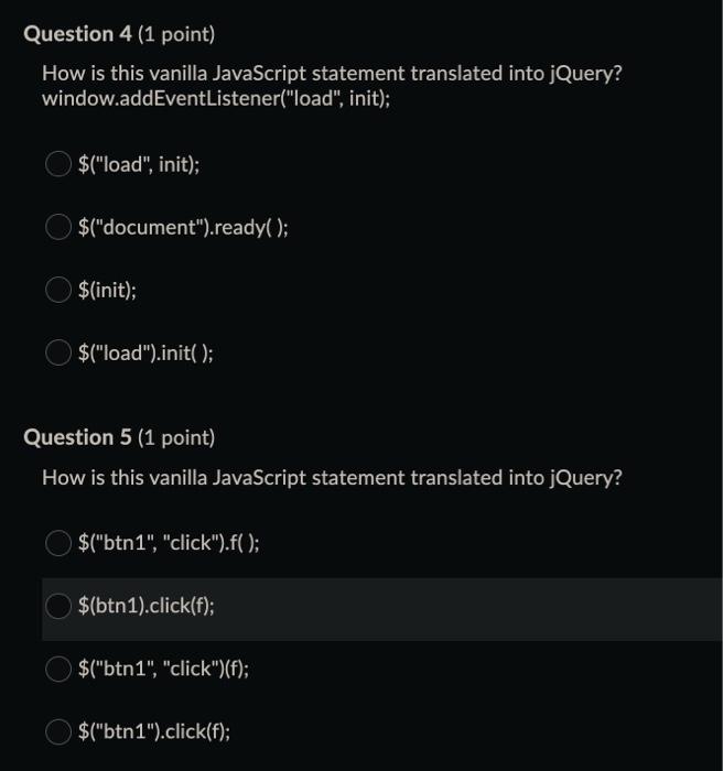 Solved Question 4 (1 point) How is this vanilla JavaScript
