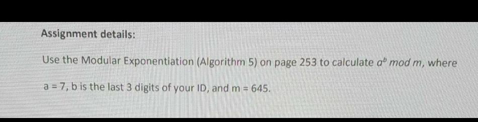 Solved Assignment details: Use the Modular Exponentiation | Chegg.com