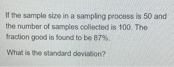 Solved If the sample size in a sampling process is 50 and | Chegg.com