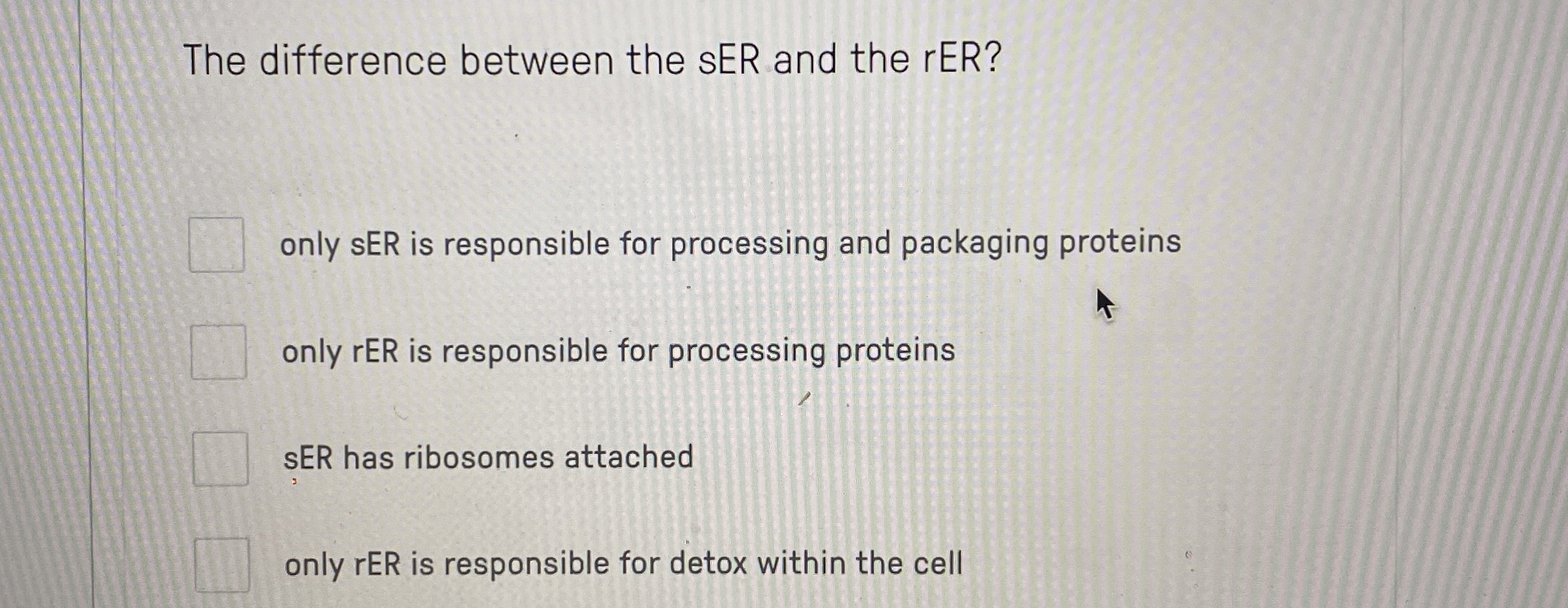 Solved The difference between the sER and the rER?only sER | Chegg.com