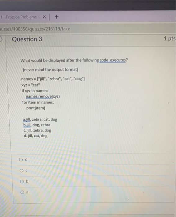 Solved What would be displayed after the following code | Chegg.com