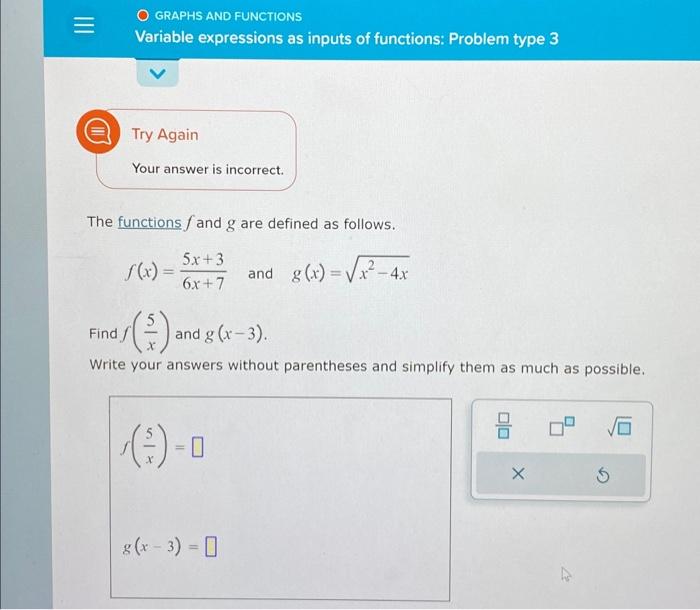 Solved Try Again Your answer is incorrect. The functions f | Chegg.com