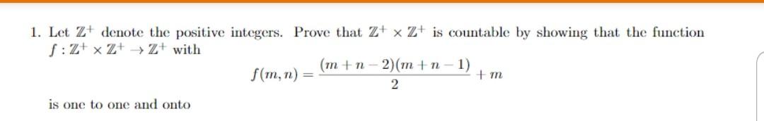 Solved 1. Let Z+ denote the positive integers. Prove that Z+ | Chegg.com