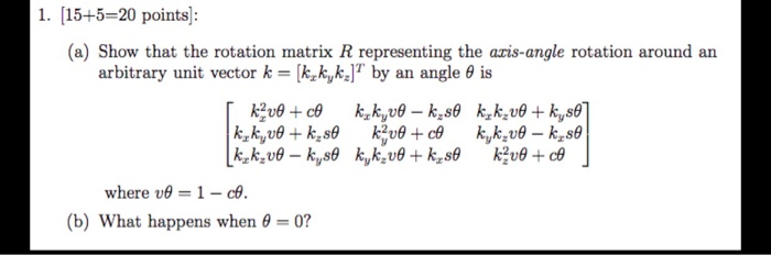 3. [15+15 30 points] Remember that a Quaternion is | Chegg.com