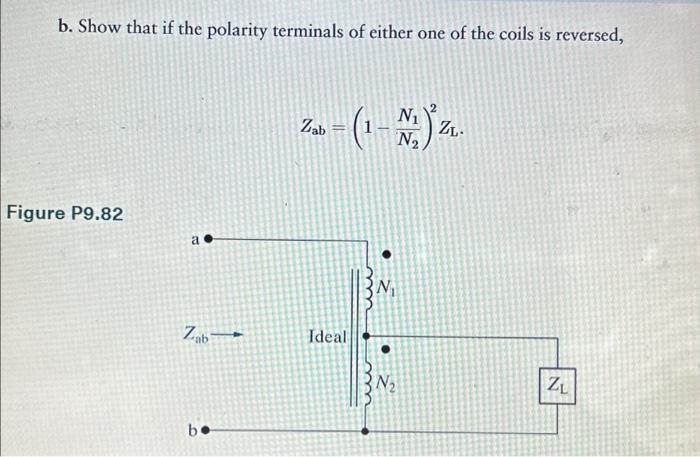 Solved B. Show That If The Polarity Terminals Of Either One | Chegg.com