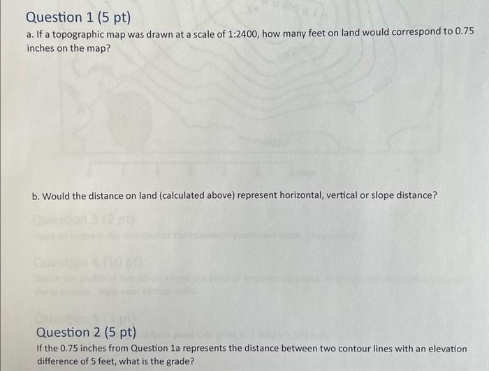 Solved Question 1 (5 pt) a. If a topographic map was drawn | Chegg.com