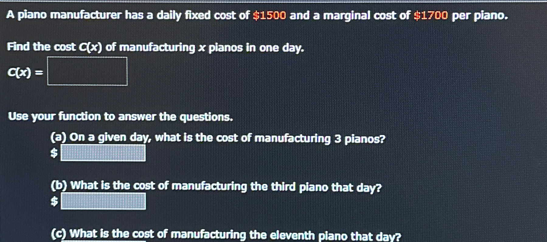 Solved A piano manufacturer has a daily fixed cost of $1500 | Chegg.com