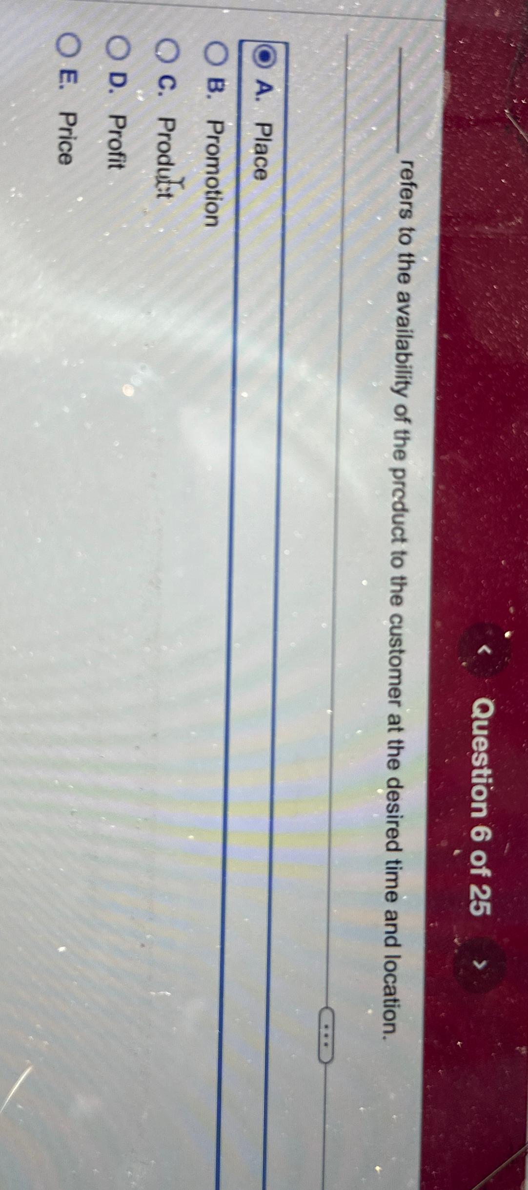 Solved Question 6 ﻿of 25refers to the availability of the | Chegg.com