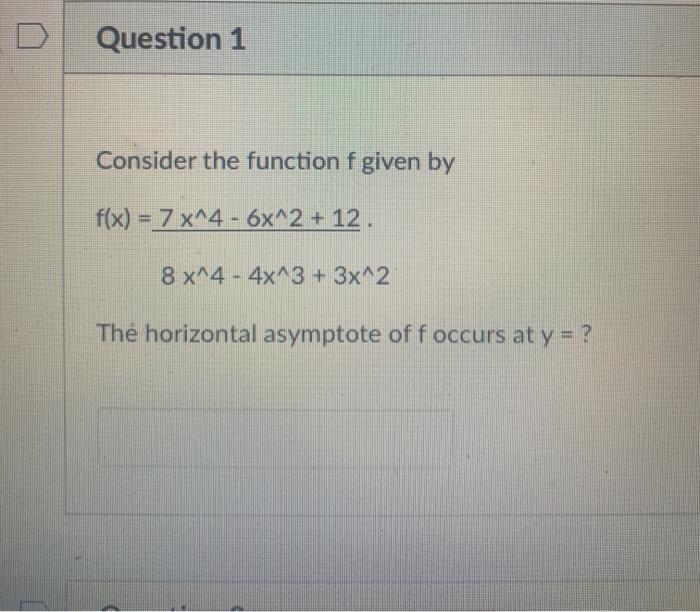 Solved Question 1 Consider the function f given by f(x) = 7 | Chegg.com