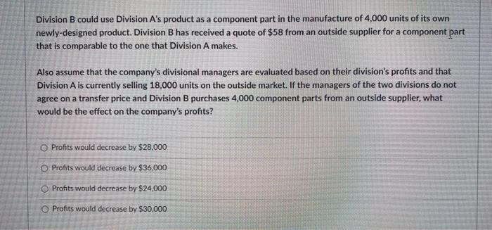 Solved Assume a company has two divisions, Division A and | Chegg.com