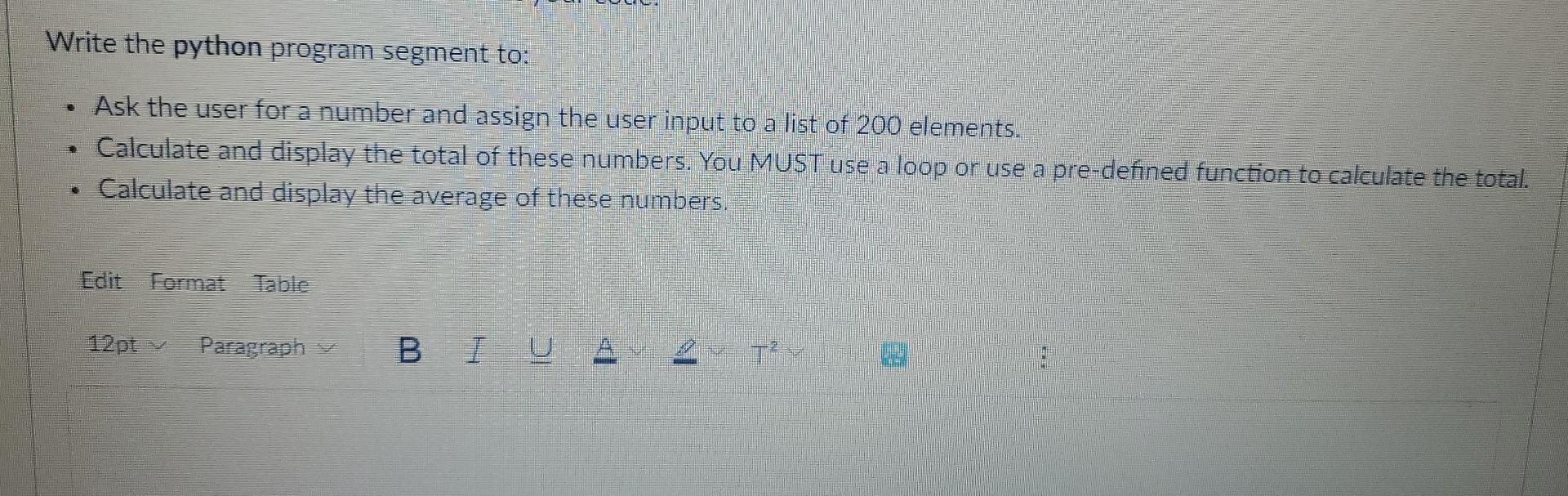 Solved Write the python program segment to: 5 Ask the user | Chegg.com