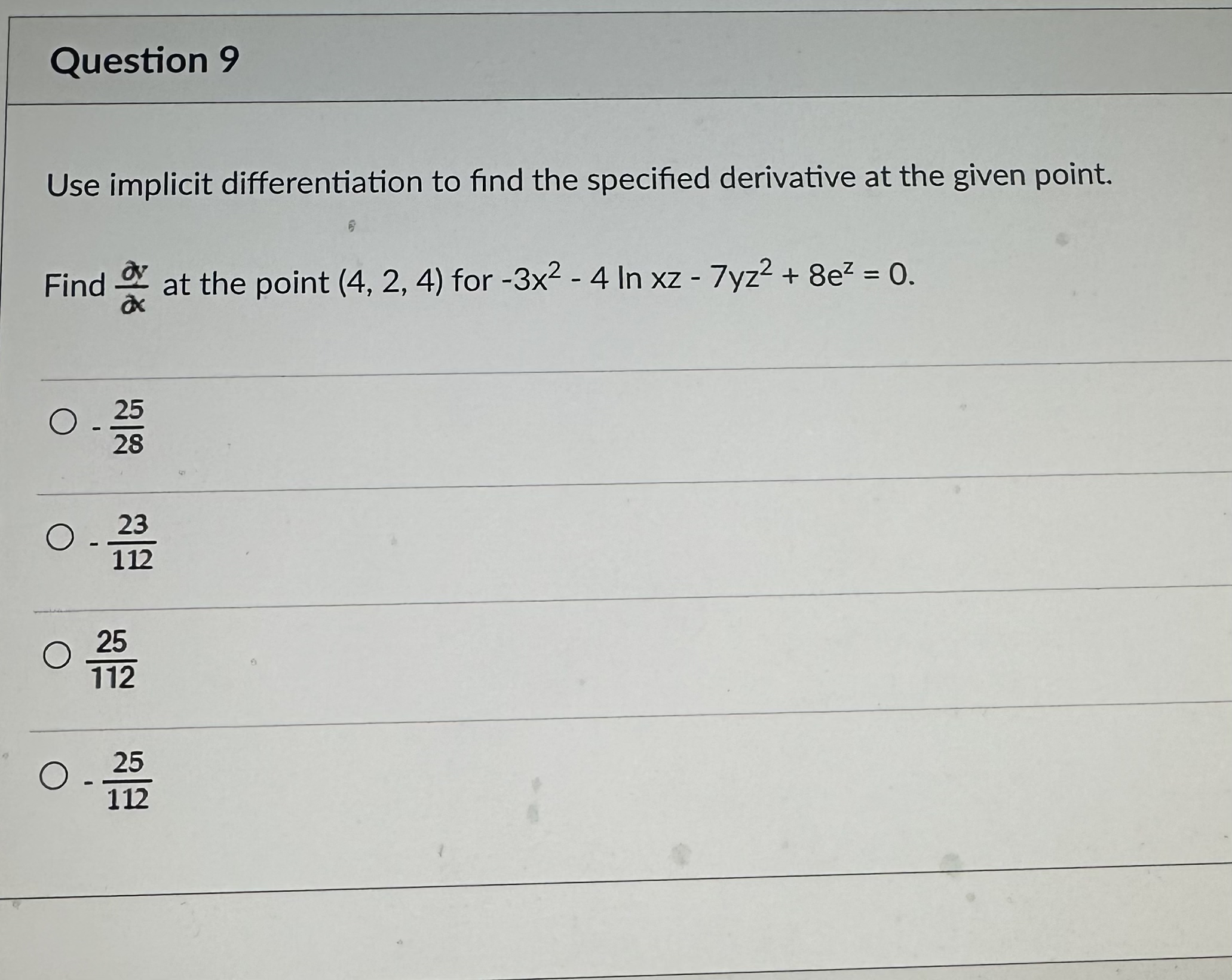 Solved Question 9Use implicit differentiation to find the | Chegg.com