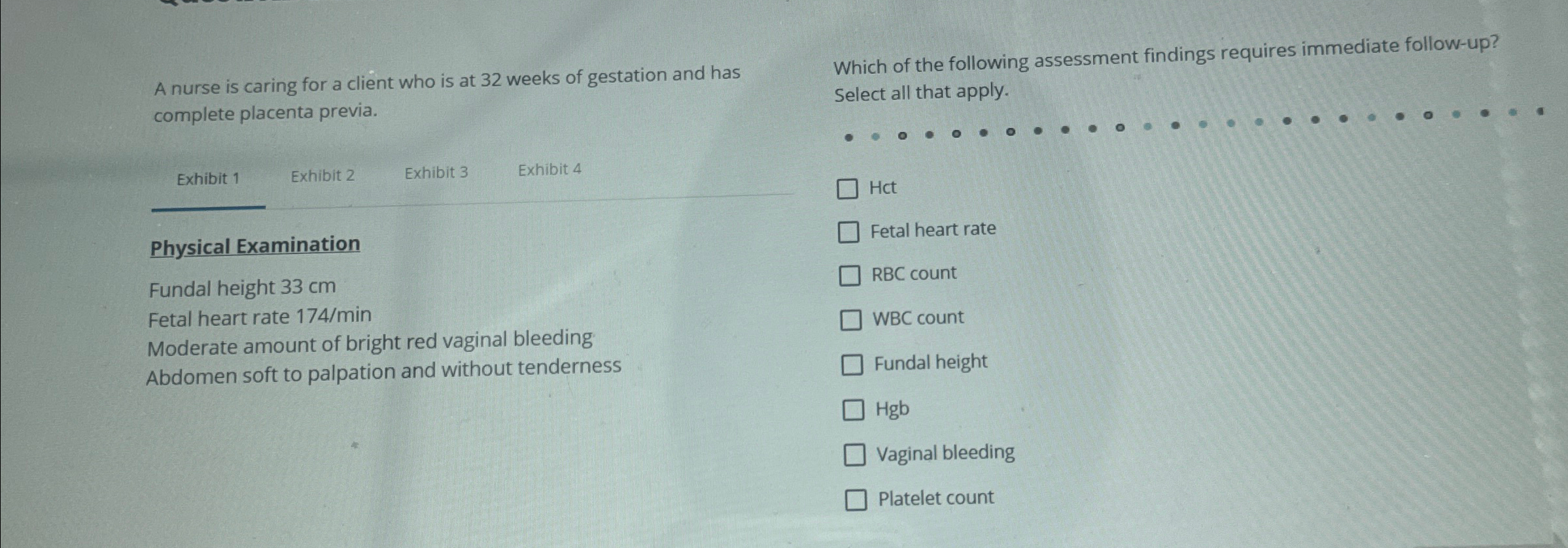 Solved A nurse is caring for a client who is at 32 ﻿weeks of | Chegg.com