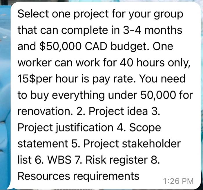 Solved Select one project for your group that can complete | Chegg.com
