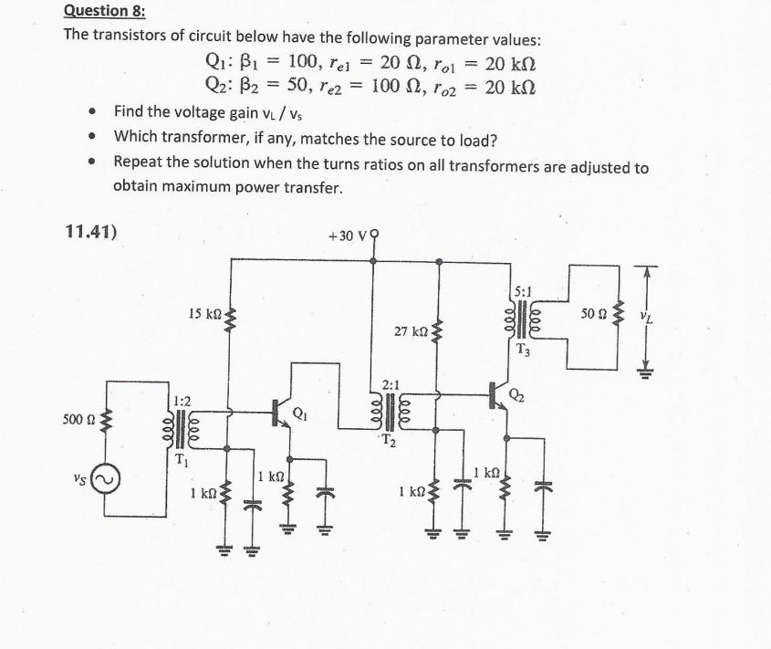 Solved Question 8: The transistors of circuit below have the | Chegg.com