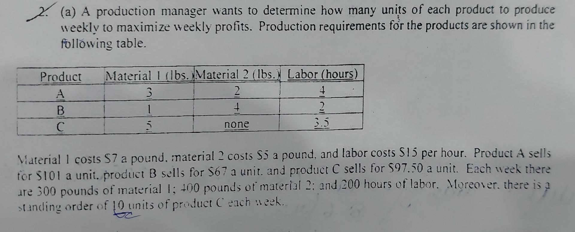 Solved 2. (a) A production manager wants to determine how | Chegg.com