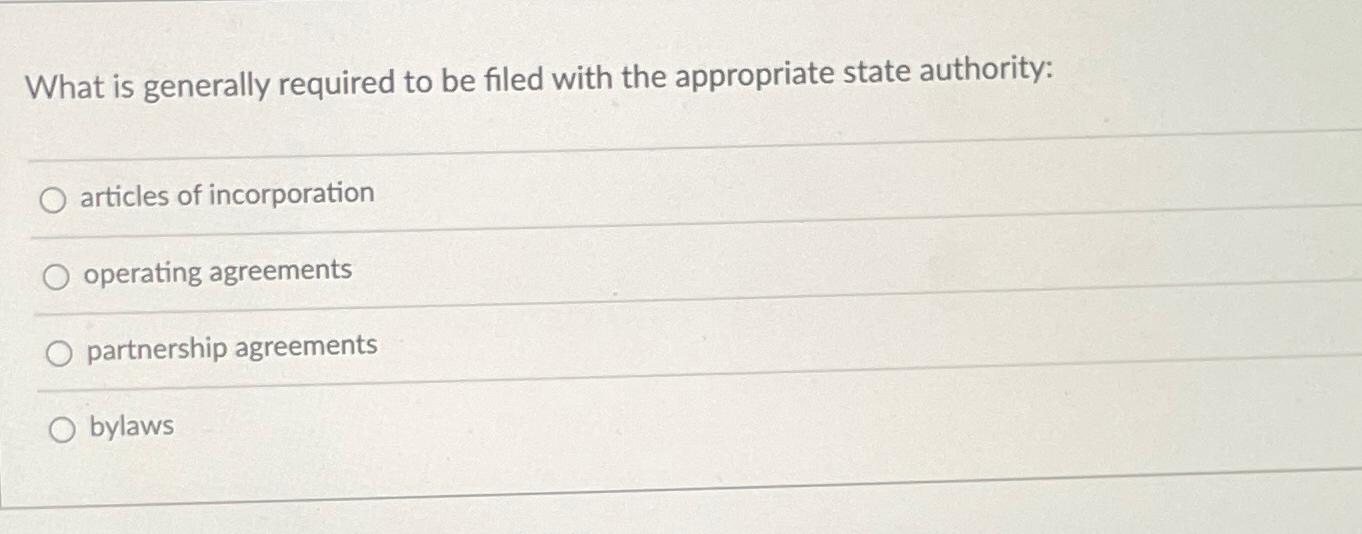 Solved What is generally required to be filed with the | Chegg.com