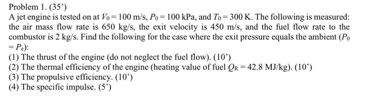 Solved Problem 1. (35')A jet engine is tested on at | Chegg.com