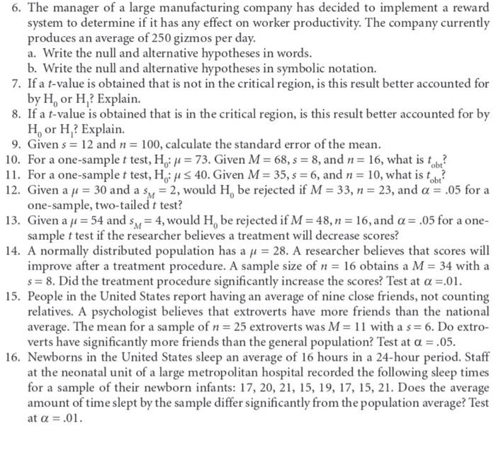 Solved 6. The manager of a large manufacturing company has | Chegg.com