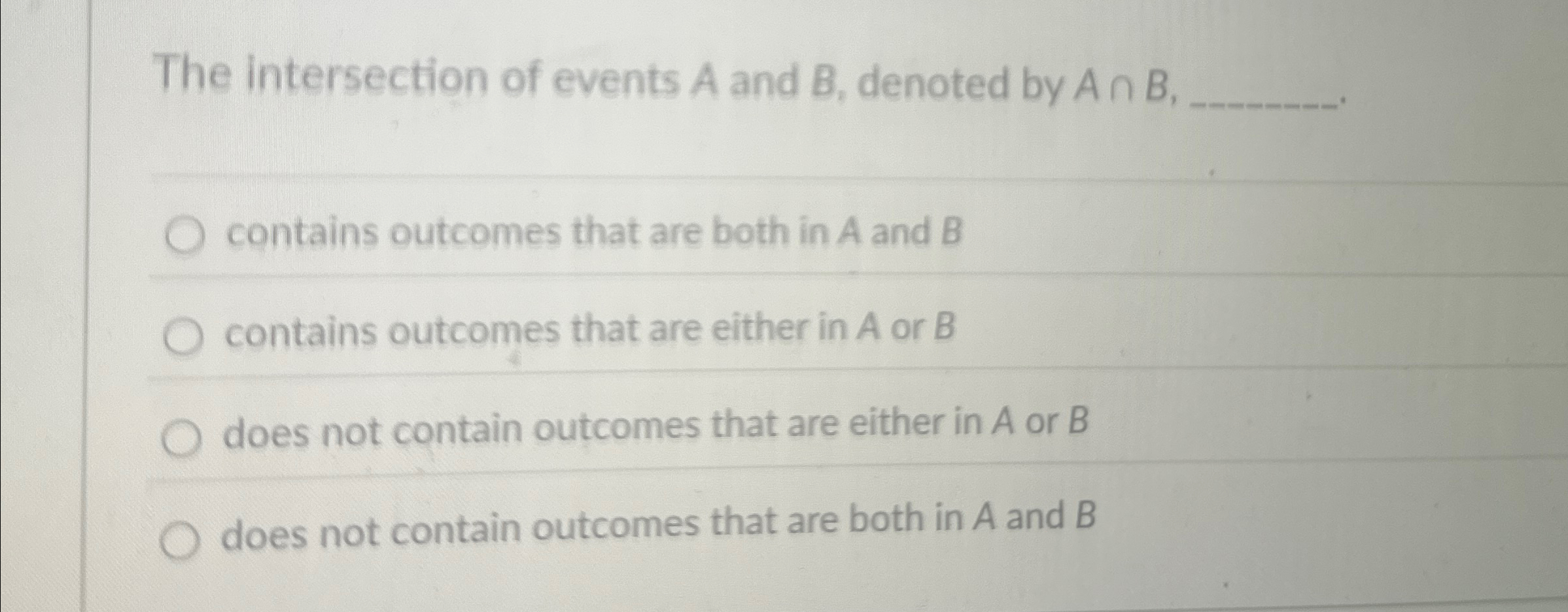 Solved The intersection of events A and B, ﻿denoted by | Chegg.com
