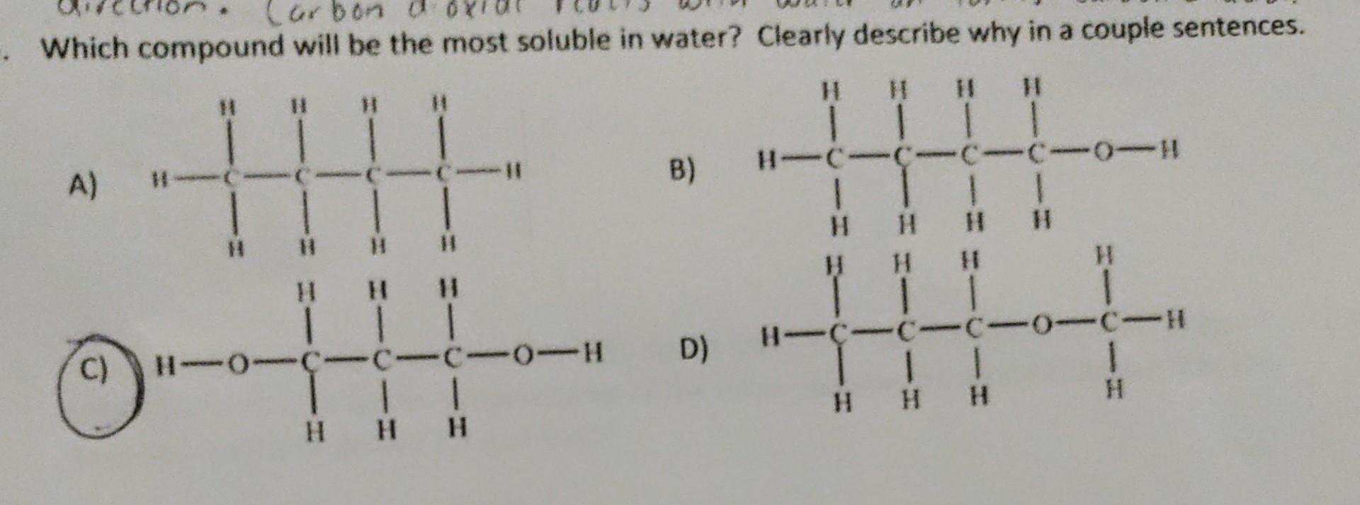 Solved Which Compound Will Be The Most Soluble In Water