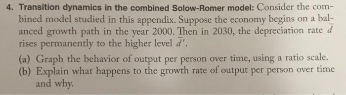 Solved 4. Transition dynamics in the combined Solow-Romer | Chegg.com