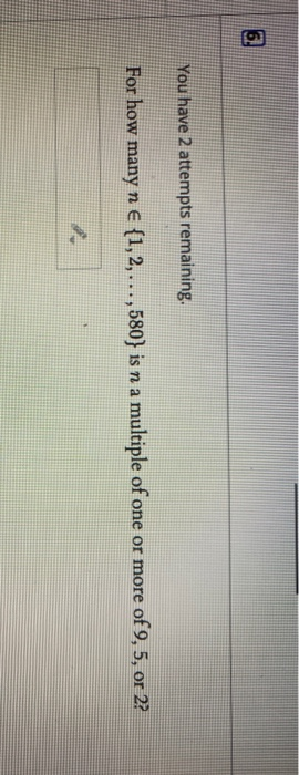 Solved 6. You have 2 attempts remaining, For how many n € | Chegg.com