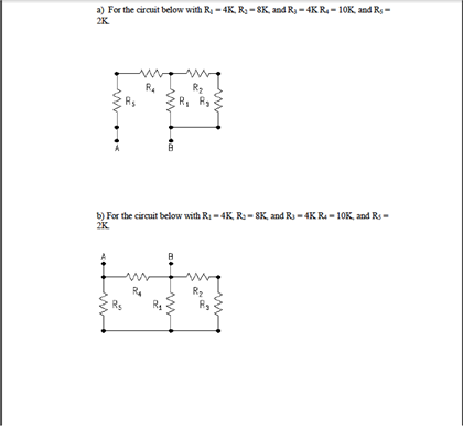 4rkyt R1 R2 R3 R4 Picture Reference Solved For the circuit below with R1=4K, R2=8K, and R3=4K, | Chegg.com