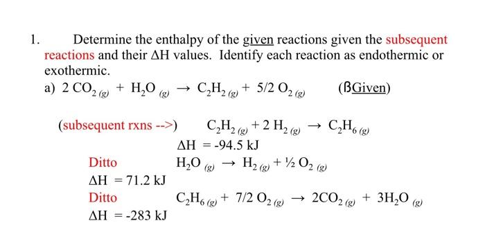 Solved Determine the enthalpy of the given reactions given | Chegg.com