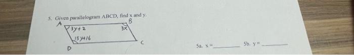 5. Fhiven namallelosram \( A B C D \), find \( x \) and \( y \). Sa. \( \mathrm{x}= \) Sb. \( y= \)