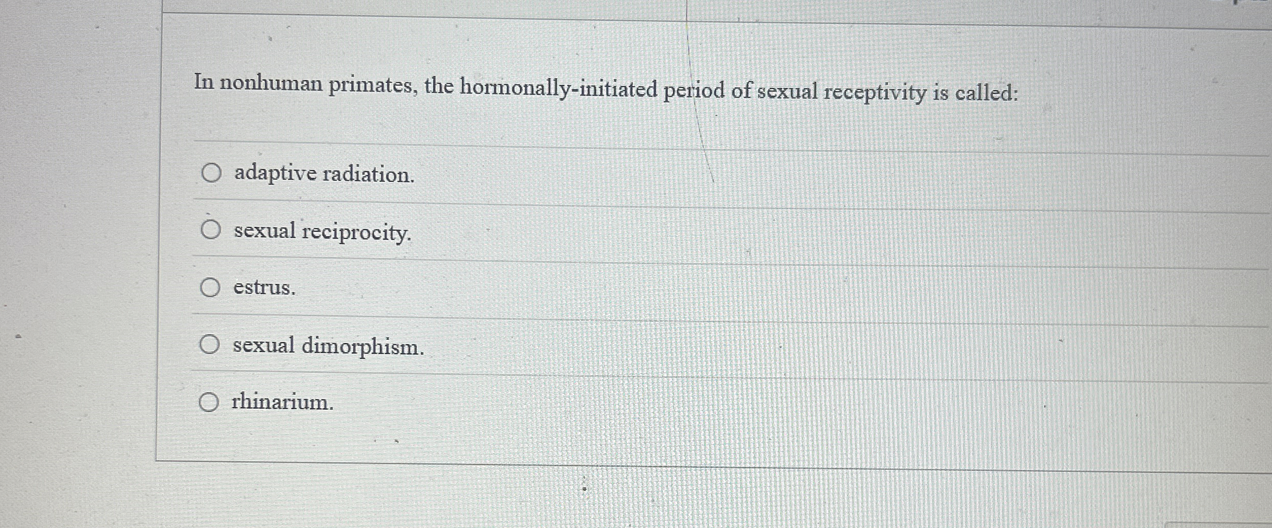 Solved In nonhuman primates, the hormonally-initiated period | Chegg.com
