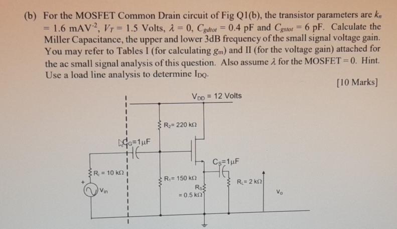 Solved (b) For the MOSFET Common Drain circuit of Fig Q1(b), | Chegg.com