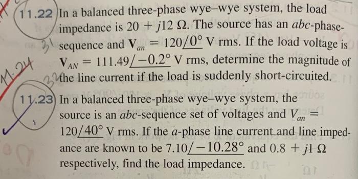 Solved 11.22 In a balanced three-phase wye-wye system, the | Chegg.com