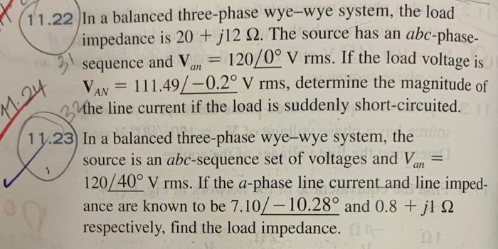 Solved 11.22 In A Balanced Three-phase Wye-wye System, The | Chegg.com