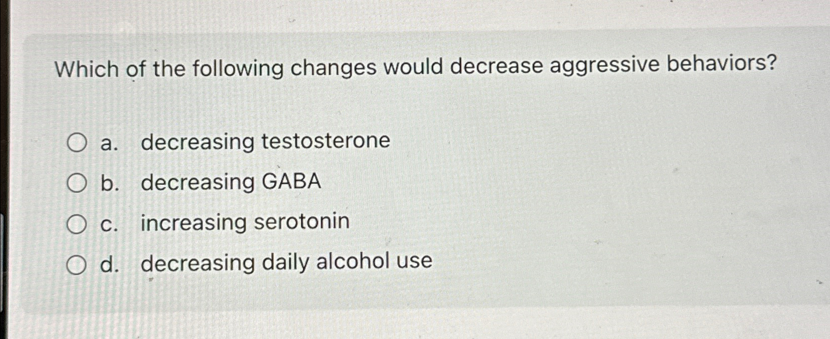 Solved Which of the following changes would decrease | Chegg.com
