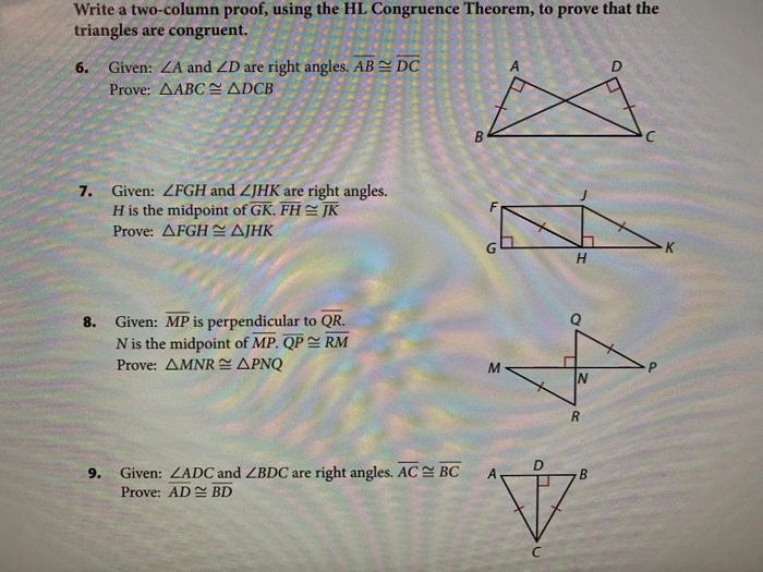 Write A Two Column Proof Using The Hl Congruence Chegg Com