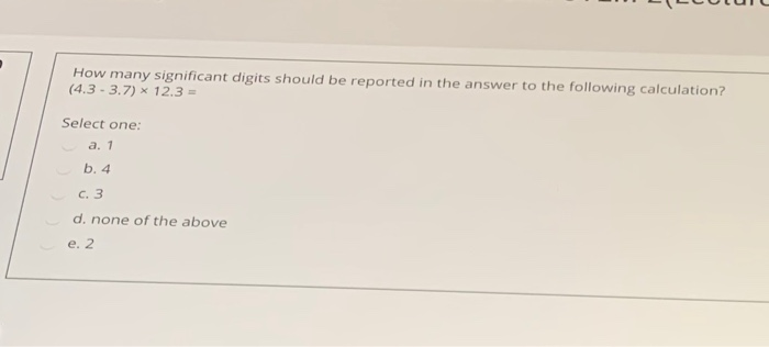 Solved How many significant digits should be reported in the | Chegg.com