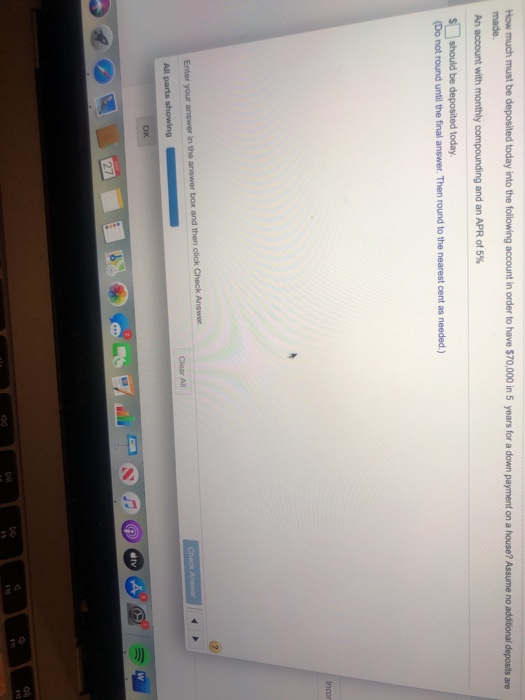 Solved How much must be deposited today into the following