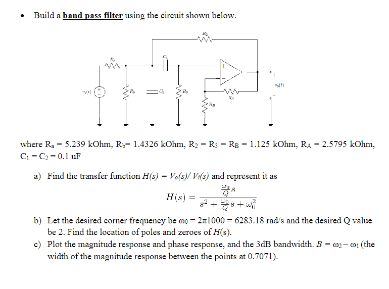Build a band pass filter using the circuit shown | Chegg.com