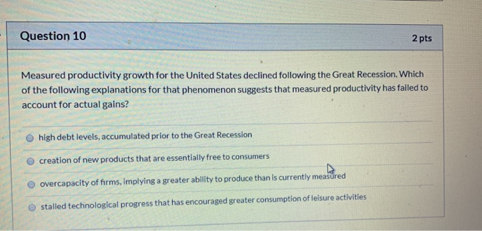 Solved - Question 10 2 pts Measured productivity growth for | Chegg.com
