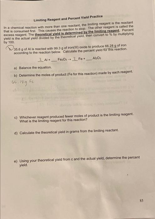 Limiting Reagent and Percent Yield Practice
In a chemical reaction with more than one reactant, the limiting reagent is the r