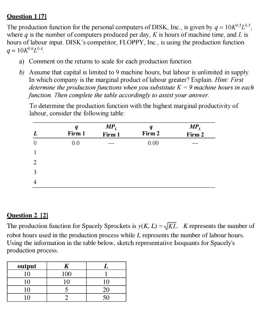 Solved Question 1 [7] The production function for the | Chegg.com