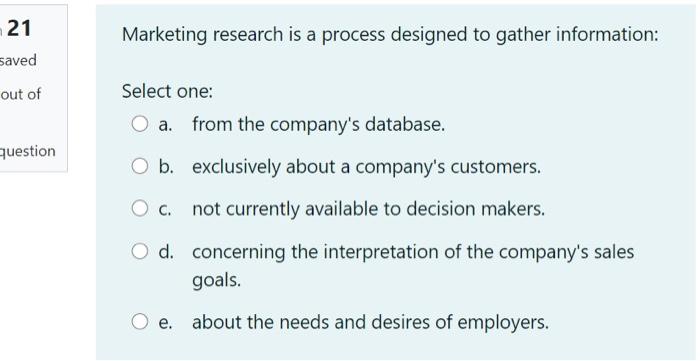 Solved Marketing Research Is A Process Designed To Gather | Chegg.com