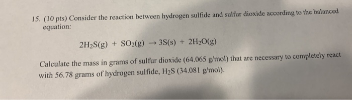 Solved 15. (10 pts) Consider the reaction between hydrogen | Chegg.com