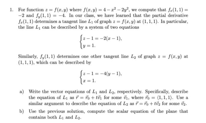 Solved For Function Z F X Y Where F X Y 4−x2−2y2 We