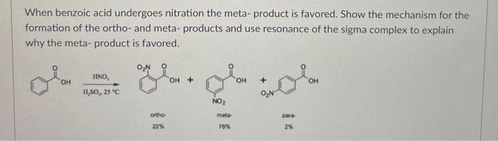 Solved When benzoic acid undergoes nitration the meta- | Chegg.com